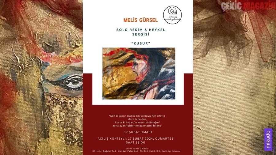 Melis Gürsel’in Solo Resim&Heykel Sergisi  “Kusur” için Geri Sayım Başladı.