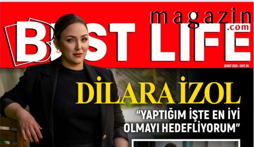 BEST LIFE DERGİSİ ŞUBAT SAYISIYLA OKURLARIYLA BULUŞTU