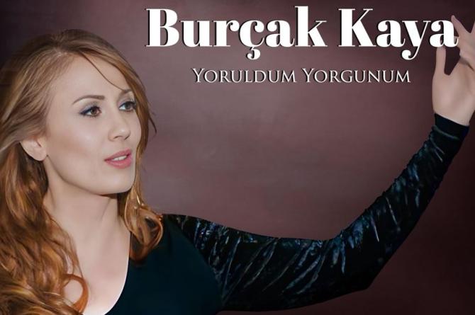 Burçak Kaya’dan yeni tekli…  ‘Yoruldum yorgunum’