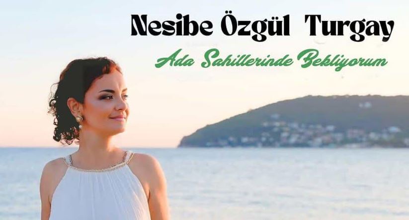 Nesibe Özgül Turgay’dan yeni single